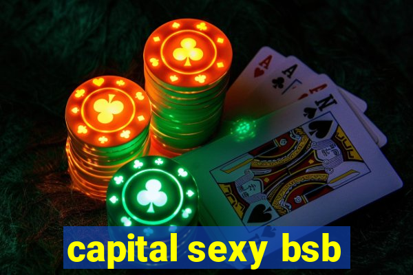 capital sexy bsb